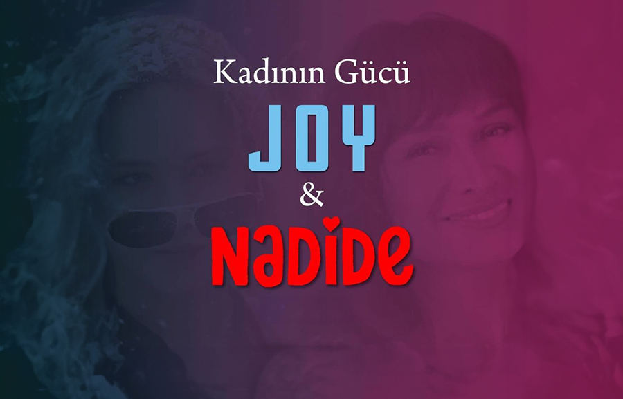 Kadının Gücü: Joy ve Nadide